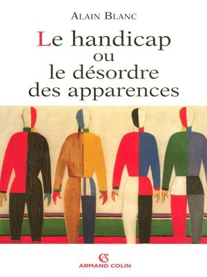 cover image of Le handicap ou le désordre des apparences